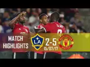 Video: LA Galaxy vs Manchester United (2-5) All Goals & Extended Highlights - Friendly Match
